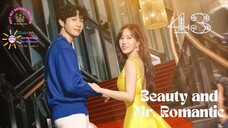 Beauty and Mr Romantic Ep 43 Eng Sub - Korean Drama 2024