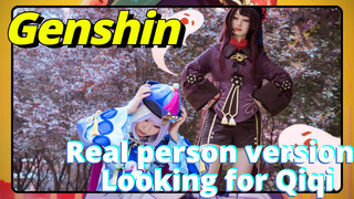 Real person version Looking for Qiqi