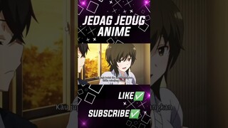 Jedag Jedug Anime🍀 || Ketika Cewek Terlalu Menyukai Lu...🤭 #shorts