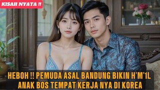 🔴 HEBOH❗PEMUDA ASAL BANDUNG K'BBL4S'N DENGAN 4NAK BOS KERJA NY DI KOREA❓
