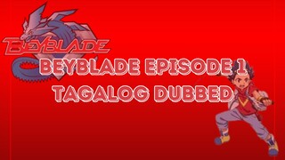 Beyblade Episode 1 | Tagalog Dubbed