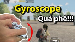 PUBG Mobile _ HƯỚNG DẪN CHƠI GYROSCOPE CHUẨN NHẤT _ Cảm biến con quay_ Gyro _