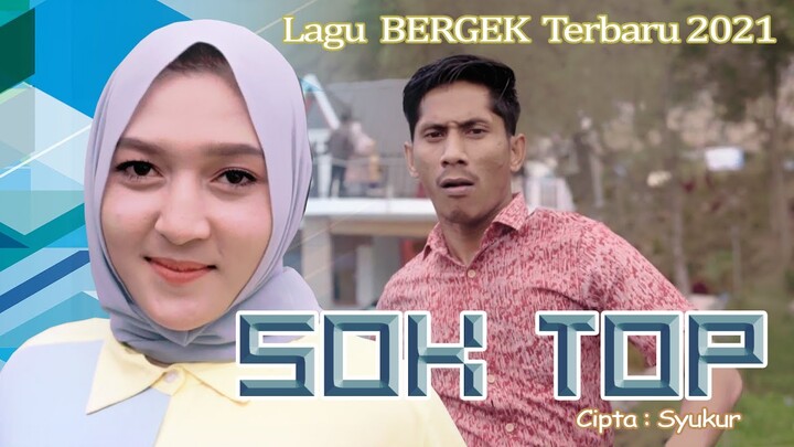 BERGEK feat MAGFIRA TERBARU 2021 - SOK TOP [Official Music Video]