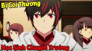 Top 10 Phim Anime có Học Sinh Chuyển Trường Mạnh Mẽ Bị Coi Thường #Vua Sáng Tạo