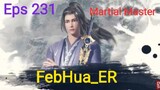 Martial Master Episode 231 [[1080p]] Subtitle Indonesia