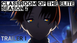 Classroom of The Elite Season 2 Official Trailer | Anime Flash News