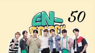 [ VIETSUB | ENHYPEN ] EN-O’CLOCK - TẬP 50 📌 Thế gian này không có trái bắp nào xấu cả