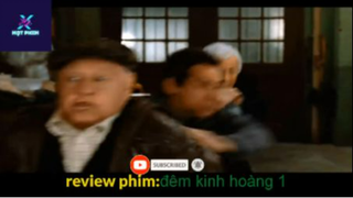 REVIEW PHIM : Đêm kinh hoàng 1 (p6) #rvphimhai