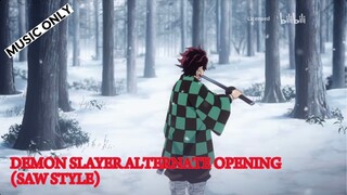 Demon Slayer: Mugen Train Alternate Opening (Saw Style) (Music Only)