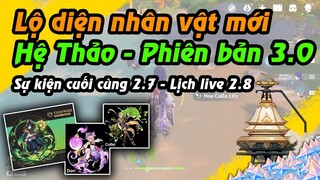 Lộ diện nhân vật mới Hệ Thảo 3.0, Banner rerun - Sự kiện cuối cùng phiên bản 2.7 và Lịch live 2.8