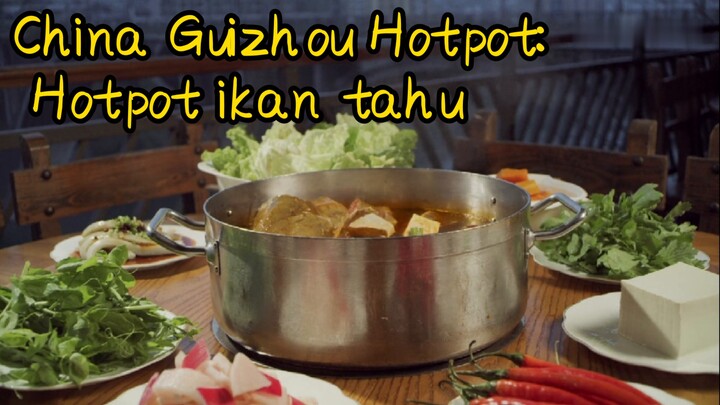 China Guizhou Hotpot: Hotpot ikan tahu