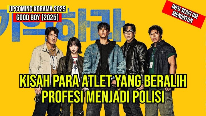 Good Boy 굿보이 Upcoming Kdrama 2025-Park Bo Gum, Kim So Hyun, Oh Jung Se, Lee Sang Yi