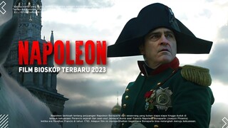 NAPOLEON - Joaquin Phoenix, Vanessa Kirby, Ludivine Sagnier | Trailer dan Sinopsis 2023!!