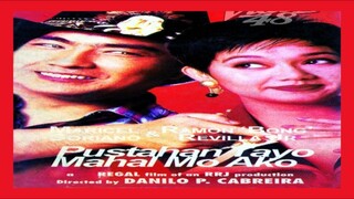 TATAK REGAL: PUSTAHAN TAYO MAHAL MO AKO (1995) FULL MOVIE