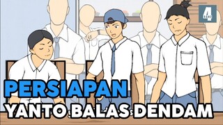 PERSIAPAN BALAS DENDAM YANTO KE KAKA KELAS - Animasi Sekolah