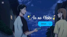 AMV Ao no Hako | Orion - Kenshi Yonezu (MarieFD cover)