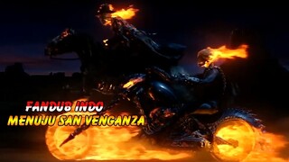 Otw San Veganza - Fandub Indo Ghost Rider