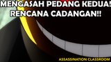Koro Sensei Mengajarkan Tentang Rencana Cadangan ❗️❗️ - Assassination Classroom