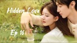 🇨🇳Ep 16 Hidden Love [Eng Sub]