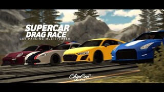 Supercar Drag Race | Car Parking Multiplayer