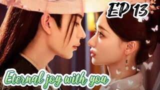 [ENG] EP 13 Eternal joy with you