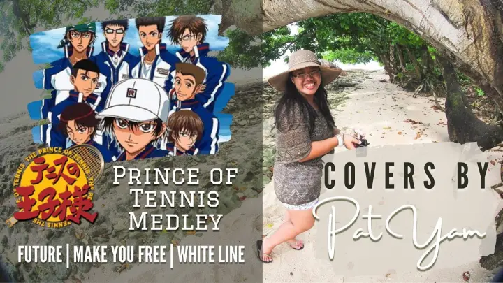 Prince of Tennis Medley (Future, Make You Free, White Line) | TV Size Cover by PatYam
