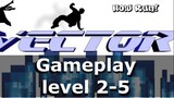 Vector - Gameplay video level 2-5