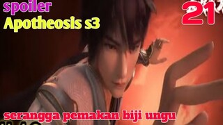 Spoiler Apotheosis S3 Part 21 : Serangga Pemakan Biji Ungu