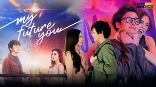 My Future You - Full Movie (English Sub)🇵🇭