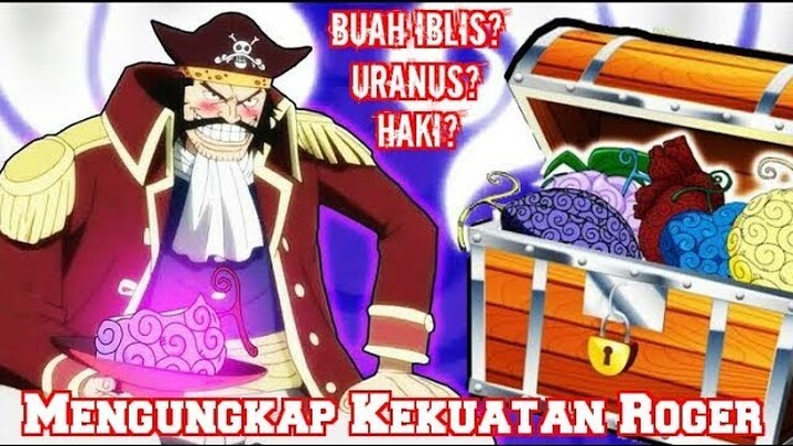 MENGUNGKAP KEKUATAN GOL D ROGER DAN BAGAIMANA CARA DIA BERTARUNG (Teori One Piece)