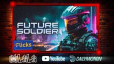 Future Soldier _ Full Movie _ Dystopian Action Sci-Fi