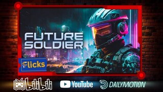 Future Soldier _ Full Movie _ Dystopian Action Sci-Fi