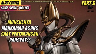 Muncul Orang Mahkamah Agung Untuk Menghapus Ingatan - Alur Cerita Donghua Chief Spirit Master Part 3