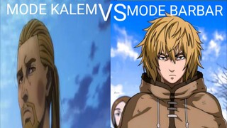 thorfinn Mode Kalem VS Mode BarBar