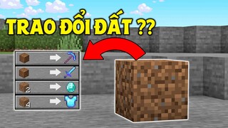 TRAO ĐỔI VỚI BLOCK ĐẤT TRONG MINECRAFT !! *VIP VÃI*