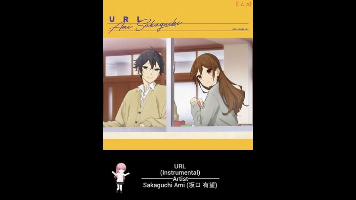 URL (Instrumental) - Sakaguchi Ami (坂口 有望) ~ Ending Season 2 Horimiya 「ホリミヤ」