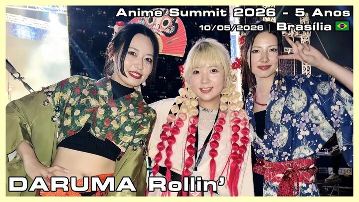 DARUMA Rollin’ - Anime Summit 2026 - 5 Anos - 10/05/2026