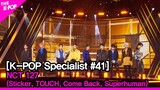 NCT 127 - 2 (Sticker, TOUCH, Come Back, Superhuman) [The K-POP Specialist #41]