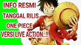 INFO RESMI TANGGAL RILIS ONE PIECE LIVE ACTION..!!(FULL PEMBAHASAN)