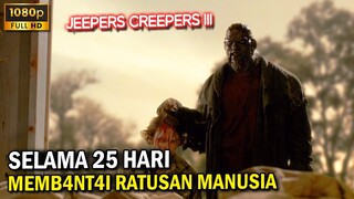 SANGAT MENEGANGKAN !! BERBURU MAKHLUK PEMAKAN ORG4N - ALUR CERITA FILM JEEPERS CREEPERS 3