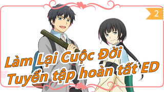 Làm Lại Cuộc Đời |[Cuối] Tuyển tập hoàn tất ED_A2