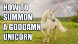 How to Summon a Unicorn