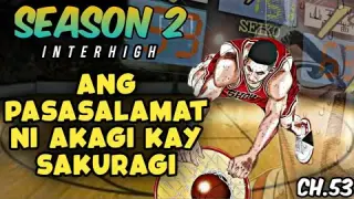 Chapter 53 - Ang Pasasalamat para kay SAKURAGI / Slam Dunk Season 2 Interhigh / Shohoku vs Sannoh