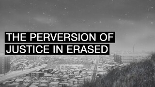 The Perversion of Justice in ERASED