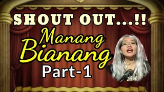SHOUT OUT-Kablaaw ni Manang Bianang- Part 1 (Mommy Jeng Production-Jena Almoite Diaz)