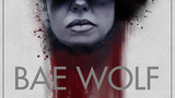 Bae Wolf (2022) MOVIE