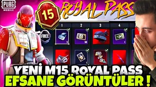 YENİ M15 ROYAL PASS EFSANE GÖRÜNTÜLER !! M15 RP 1-50 ÖDÜLLERİ !! M15 ROYAL PASS PUBG MOBİLE