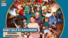Baji Aa Gayi | Original Soundtrack " Baby Baji Ki Bahuwein " | Asim A - Shazia M | ARY Digital