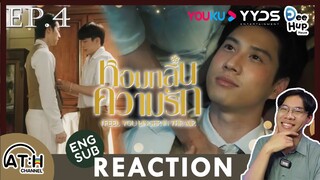 (EN CC) REACTION + RECAP | EP.4 | หอมกลิ่นความรัก I Feel You Linger In The Air | ATH (60% of TVver.)