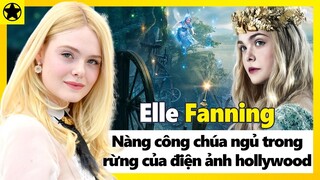 Elle Fanning – Nàng Công Chúa Ngủ Trong Rừng Của Kinh Đô Điện Ảnh Hollywood